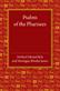 Psalms of the Pharisees: Commonly Called the Psalms of Solomon